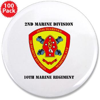 10MR - M01 - 01 - 10th Marine Regiment with Text 3.5" Button (100 pack) - Click Image to Close