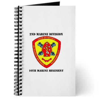 10MR - M01 - 02 - 10th Marine Regiment with Text Journal - Click Image to Close