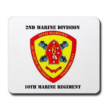 10MR - M01 - 03 - 10th Marine Regiment with Text Mousepad