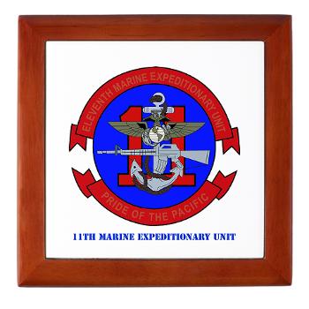 11MEU - M01 - 03 - 11th Marine Expeditionary Unit with Text Keepsake Box