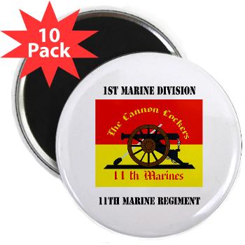 11MR - M01 - 01 - 11th Marine Regiment with text - 2.25" Magnet (10 pack) - Click Image to Close