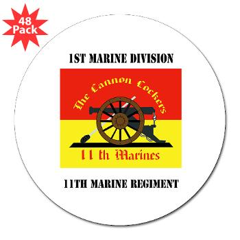 11MR - M01 - 01 - 11th Marine Regiment with text - 3" Lapel Sticker (48 pk) - Click Image to Close
