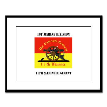 11MR - M01 - 02 - 11th Marine Regiment with text - Large Framed Print - Click Image to Close