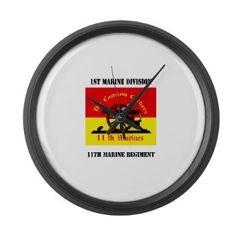 11MR - M01 - 03 - 11th Marine Regiment with text - Large Wall Clock