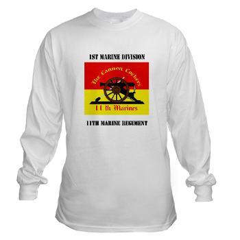 11MR - A01 - 03 - 11th Marine Regiment with text - Long Sleeve T-Shirt - Click Image to Close