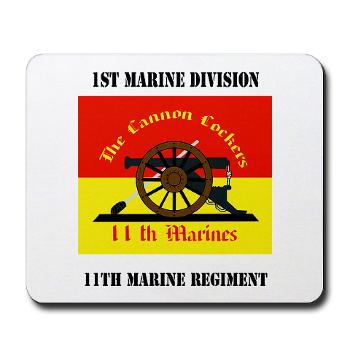 11MR - M01 - 03 - 11th Marine Regiment with text - Mousepad