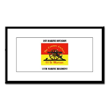 11MR - M01 - 02 - 11th Marine Regiment with text - Small Framed Print