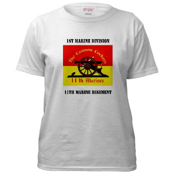 11MR - A01 - 04 - 11th Marine Regiment with text - Women's T-Shirt - Click Image to Close