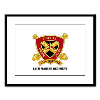 12MR - M01 - 02 - 12th Marine Regiment with text Large Framed Print