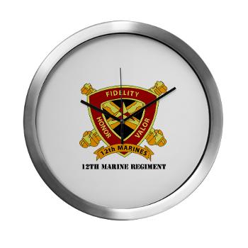12MR - M01 - 03 - 12th Marine Regiment with text Modern Wall Clock