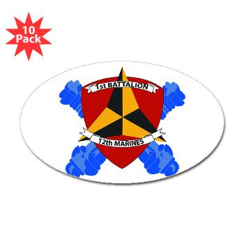 12MR1B12M - M01 - 01 - 1st Battalion 12th Marines Sticker (Oval 10 pk)