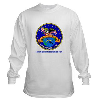 13MEU - A01 - 03 - 13th Marine Expeditionary Unit with Text - Long Sleeve T-Shirt