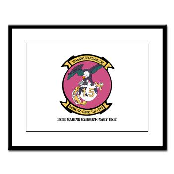 15MEU - M01 - 02 - 15th Marine Expeditionary Unit with Text - Large Framed Print