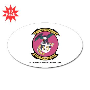 15MEU - M01 - 01 - 15th Marine Expeditionary Unit with Text - Sticker (Oval 10 pk)