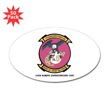15MEU - M01 - 01 - 15th Marine Expeditionary Unit with Text - Sticker (Oval 50 pk)