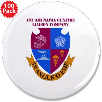 1ANGLC - M01 - 01 - 1st Air Naval Gunfire Liaison Company with Text - 3.5" Button (100 pack) - Click Image to Close