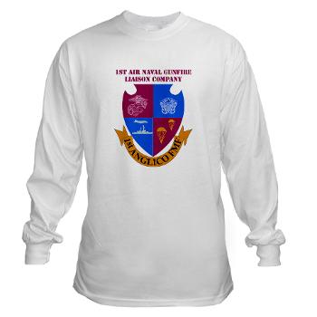 1ANGLC - A01 - 03 - 1st Air Naval Gunfire Liaison Company with Text - Long Sleeve T-Shirt - Click Image to Close