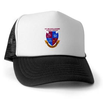1ANGLC - A01 - 02 - 1st Air Naval Gunfire Liaison Company with Text - Trucker Hat - Click Image to Close