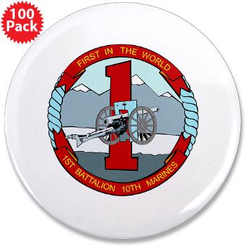 1B10M - M01 - 01 - 1st Battalion 10th Marines - 3.5" Button (100 pack) - Click Image to Close