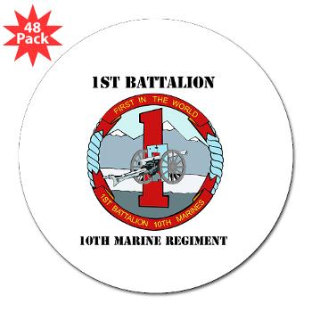 1B10M - M01 - 01 - 1st Battalion 10th Marines with Text - 3" Lapel Sticker (48 pk)
