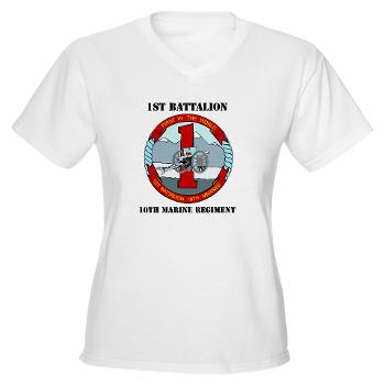 1B10M - A01 - 04 - 1st Battalion 10th Marines with Text - Women's V-Neck T-Shirt - Click Image to Close