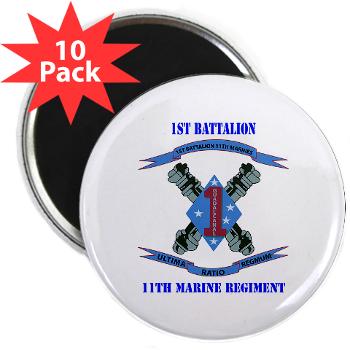 1B11M - M01 - 01 - 1st Battalion 11th Marines with Text 2.25" Magnet (10 pack) - Click Image to Close