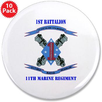 1B11M - M01 - 01 - 1st Battalion 11th Marines with Text 3.5" Button (10 pack) - Click Image to Close