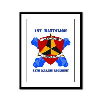 1B12M - M01 - 02 - 1st Battalion 12th Marines with Text Framed Panel Print
