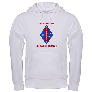 1B1M - A01 - 03 - 1st Battalion - 1st Marines with Text Hooded Sweatshirt - Click Image to Close