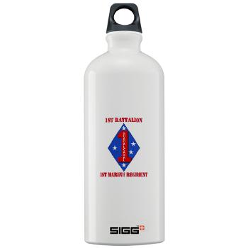 1B1M - M01 - 03 - 1st Battalion - 1st Marines with Text Sigg Water Bottle 1.0L