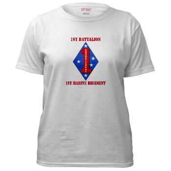 1B1M - A01 - 04 - 1st Battalion - 1st Marines with Text Women's T-Shirt - Click Image to Close