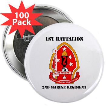 1B2M - M01 - 01 - 1st Battalion - 2nd Marines with Text - 2.25" Button (100 pack)