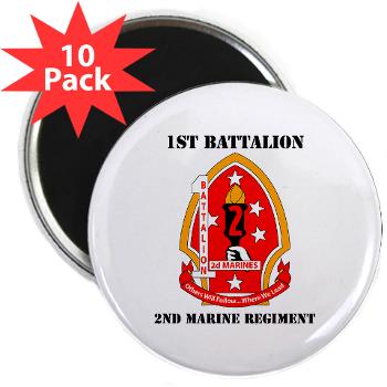1B2M - M01 - 01 - 1st Battalion - 2nd Marines with Text - 2.25" Magnet (10 pack)