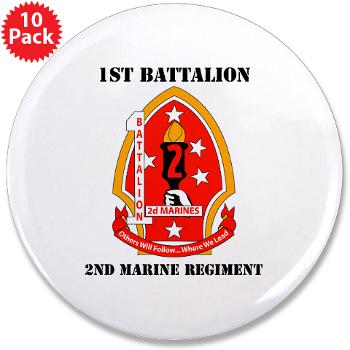 1B2M - M01 - 01 - 1st Battalion - 2nd Marines with Text - 3.5" Button (10 pack) - Click Image to Close