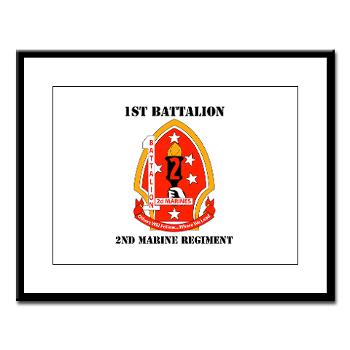 1B2M - M01 - 02 - 1st Battalion - 2nd Marines with Text - Large Framed Print - Click Image to Close