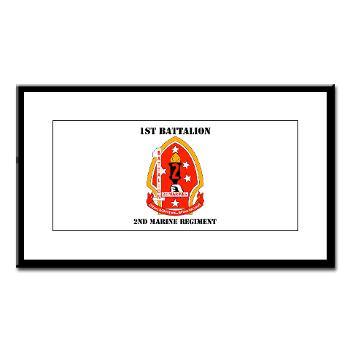 1B2M - M01 - 02 - 1st Battalion - 2nd Marines with Text - Small Framed Print - Click Image to Close