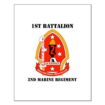 1B2M - M01 - 02 - 1st Battalion - 2nd Marines with Text - Small Poster