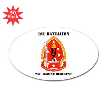 1B2M - M01 - 01 - 1st Battalion - 2nd Marines with Text - Sticker (Oval 50 pk) - Click Image to Close
