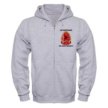 1B2M - A01 - 03 - 1st Battalion - 2nd Marines with Text - Zip Hoodie