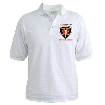 1B3M - A01 - 04 - 1st Battalion 3rd Marines with Text Golf Shirt - Click Image to Close