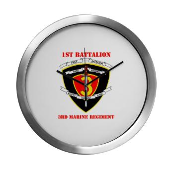 1B3M - M01 - 03 - 1st Battalion 3rd Marines with Text Modern Wall Clock - Click Image to Close