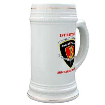 1B3M - M01 - 03 - 1st Battalion 3rd Marines with Text Stein - Click Image to Close