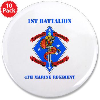 1B4M - M01 - 01 - 1st Battalion 4th Marines with Text - 3.5" Button (10 pack)