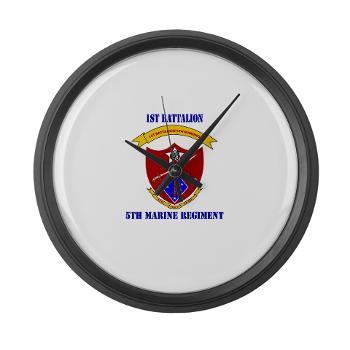 1B5M - M01 - 03 - 1st Battalion 5th Marines with Text Large Wall Clock