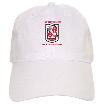 1B6M - A01 - 01 - 1st Battalion - 6th Marines with Text - Cap