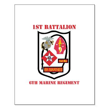 1B6M - M01 - 02 - 1st Battalion - 6th Marines with Text - Small Poster