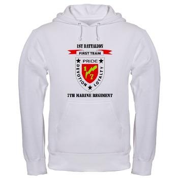 1B7M - A01 - 03 - 1st Battalion 7th Marines with Text Hooded Sweatshirt - Click Image to Close