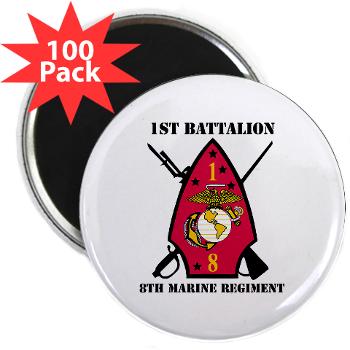 1B8M - M01 - 01 - 1st Battalion - 8th Marines with Text 2.25" Magnet (100 pack)