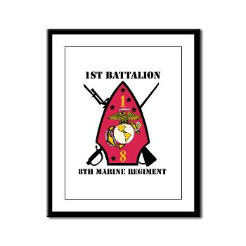 1B8M - M01 - 02 - 1st Battalion - 8th Marines with Text Framed Panel Print