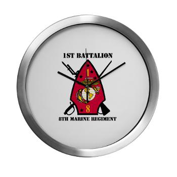 1B8M - M01 - 03 - 1st Battalion - 8th Marines with Text Modern Wall Clock